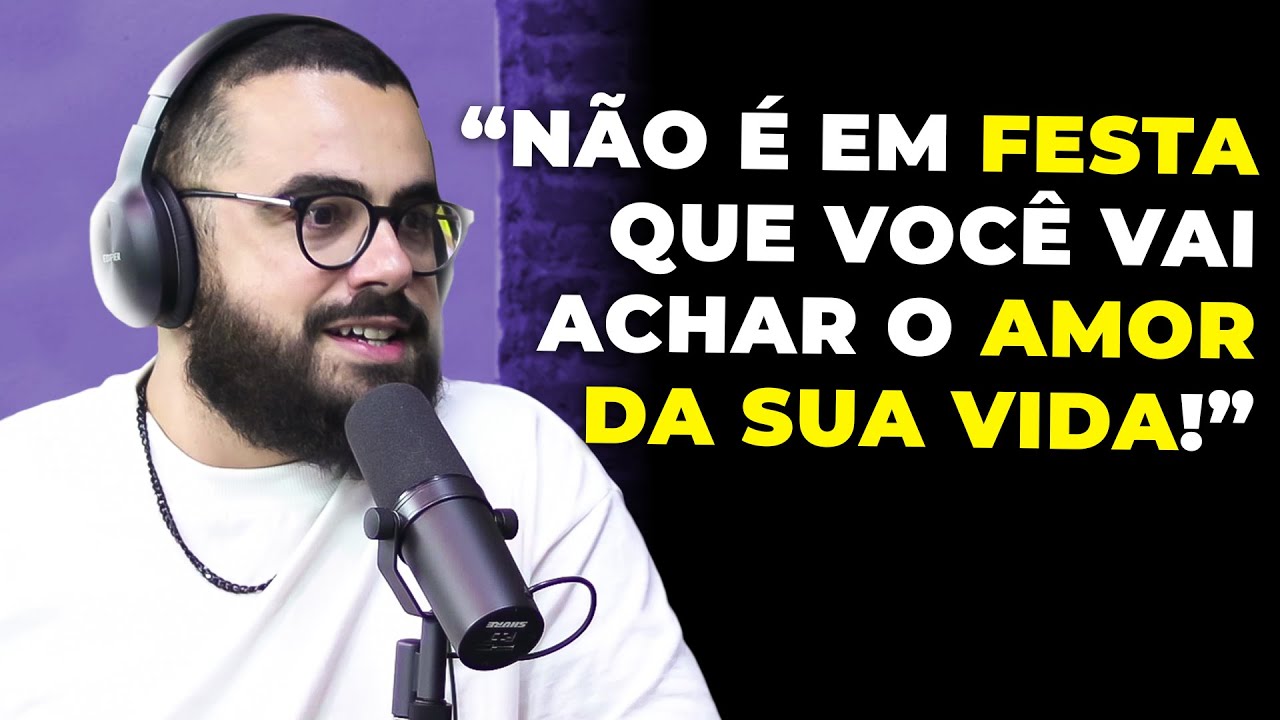 porque VOCÊ NÃO ENCONTRA NINGUÉM que PRESTA! (com Rafael Cobra) | PODCAST do MHM