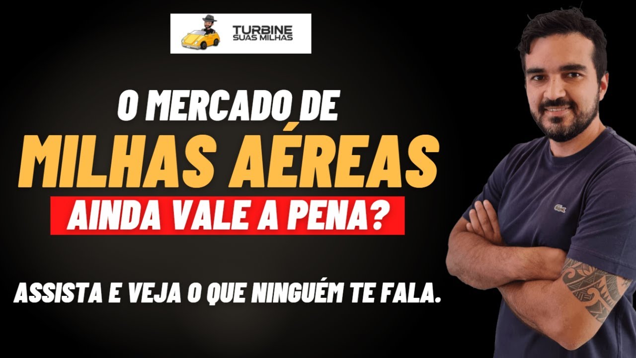 O Mercado de MILHAS AÉREAS ainda vale a pena? - Assista e veja o que ninguém te fala.