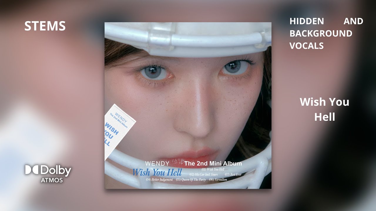 WENDY - Wish You Hell [Dolby Atmos Stems | Hidden and Background Vocals] + DL
