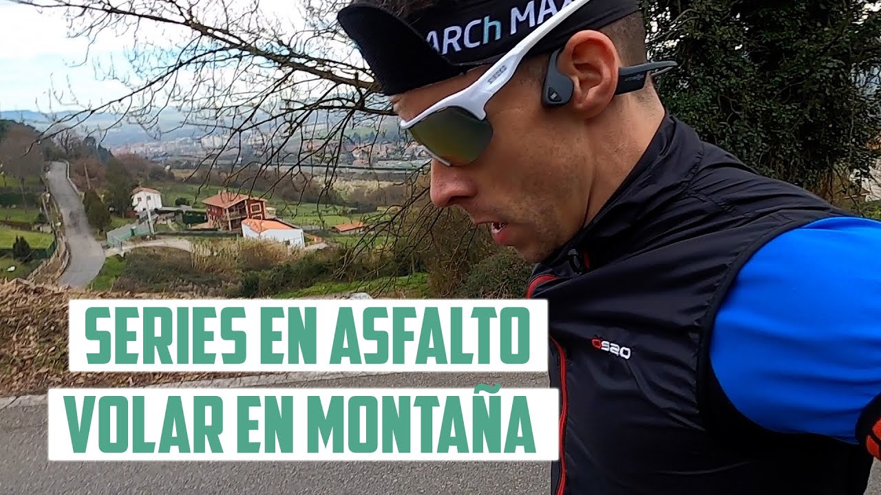 SERIES EN ASFALTO A TOPE PARA VOLAR EN TRAIL RUNNING | VLOG | Javier Ordieres