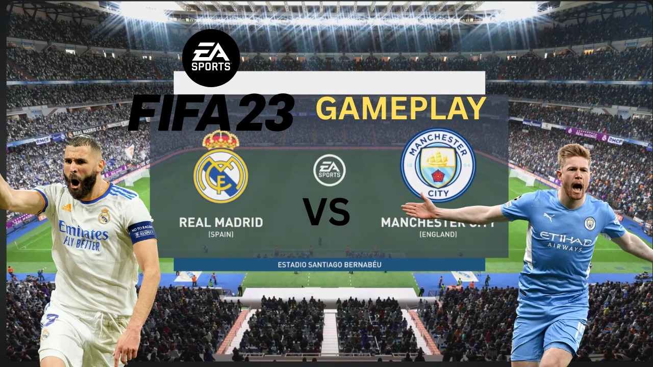 Real Madrid Vs Manchester City FIFA 23 GAMEPLAY