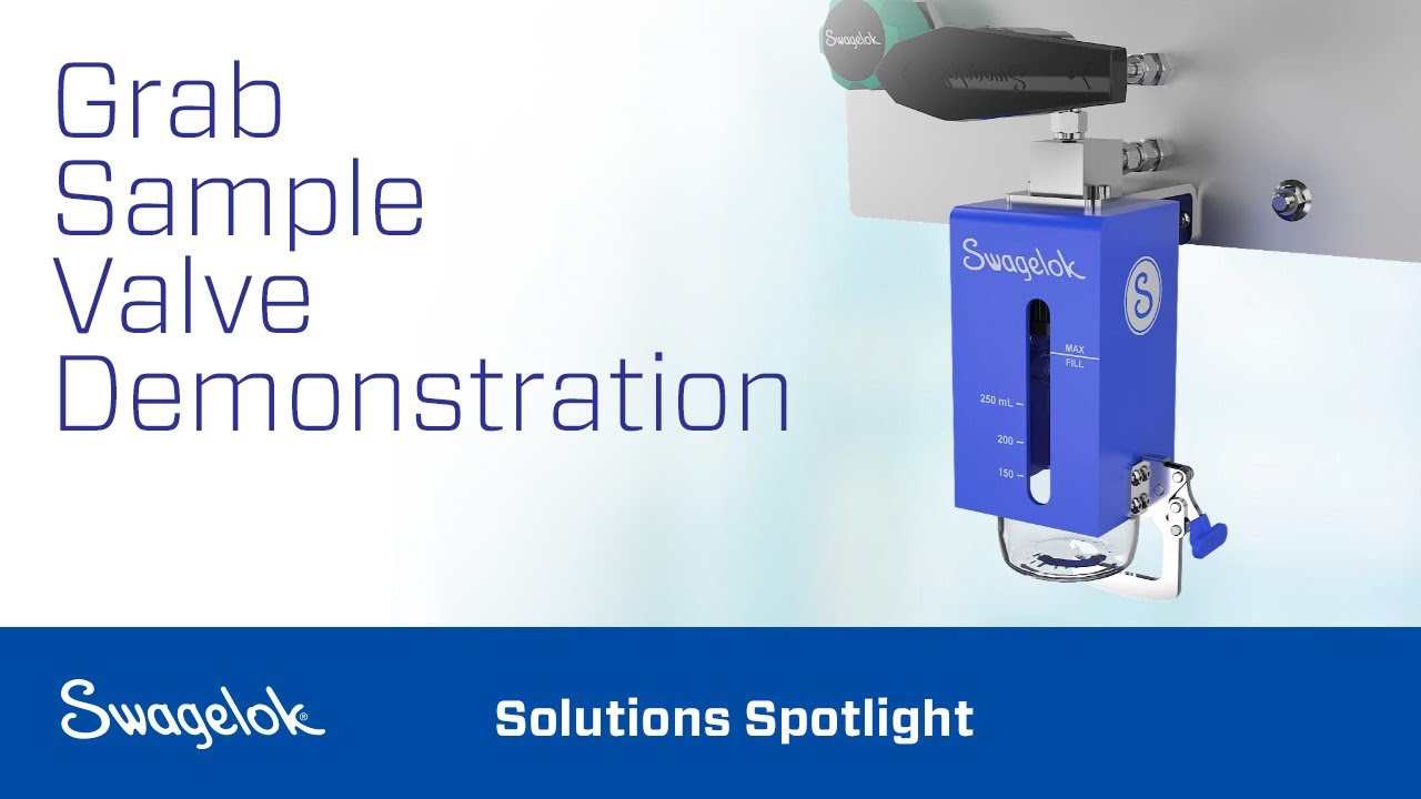 Swagelok&reg; Grab Sampling Valve | Swagelok Services | Swagelok [2022]