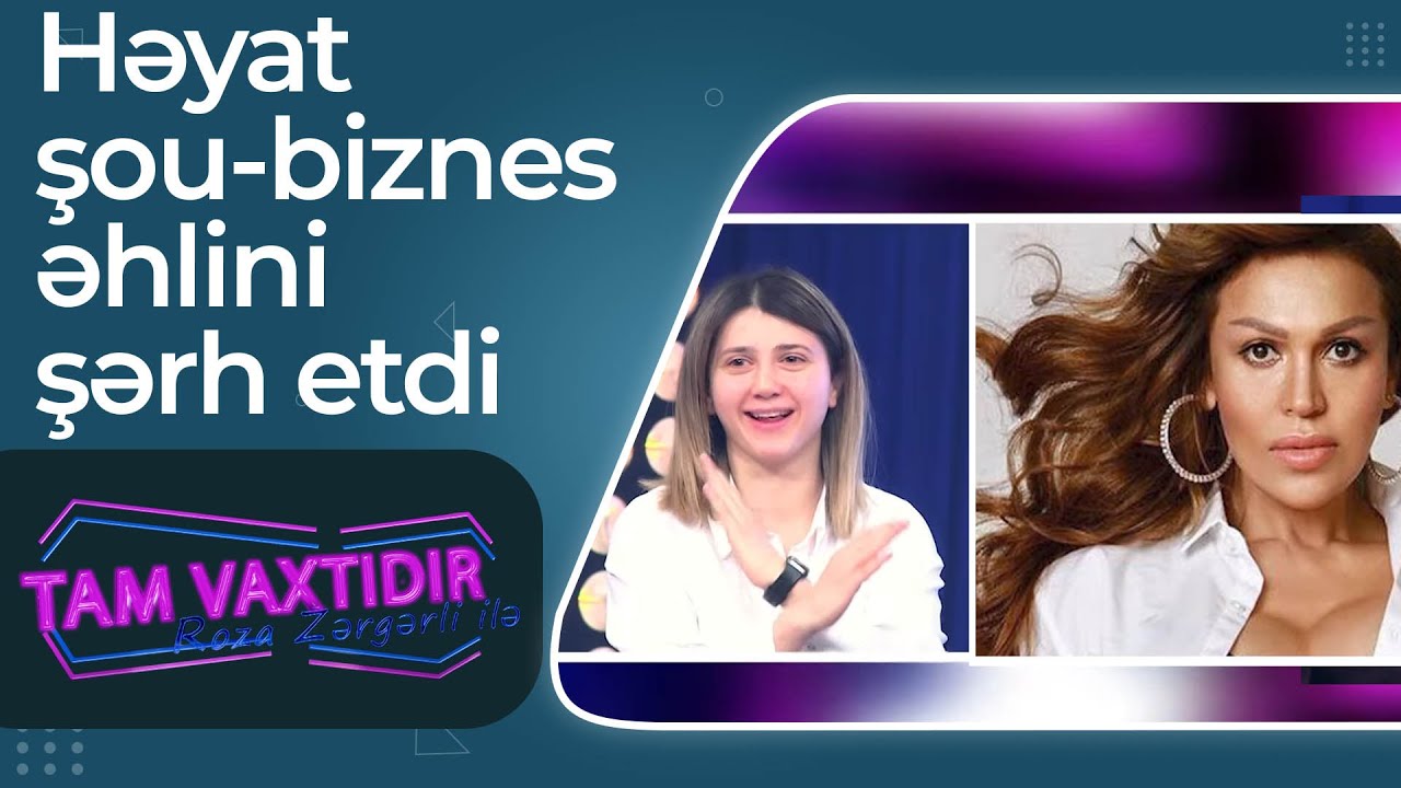Həyat şou-biznes əhlini bürclərinə görə şərh etdi - Tam Vaxtıdır