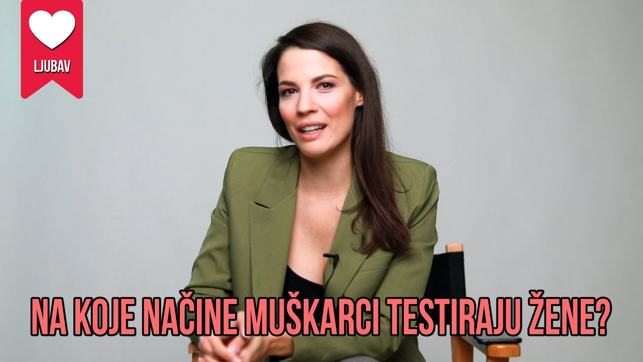 Na koje sve načine muškarci testiraju žene na početku veze?