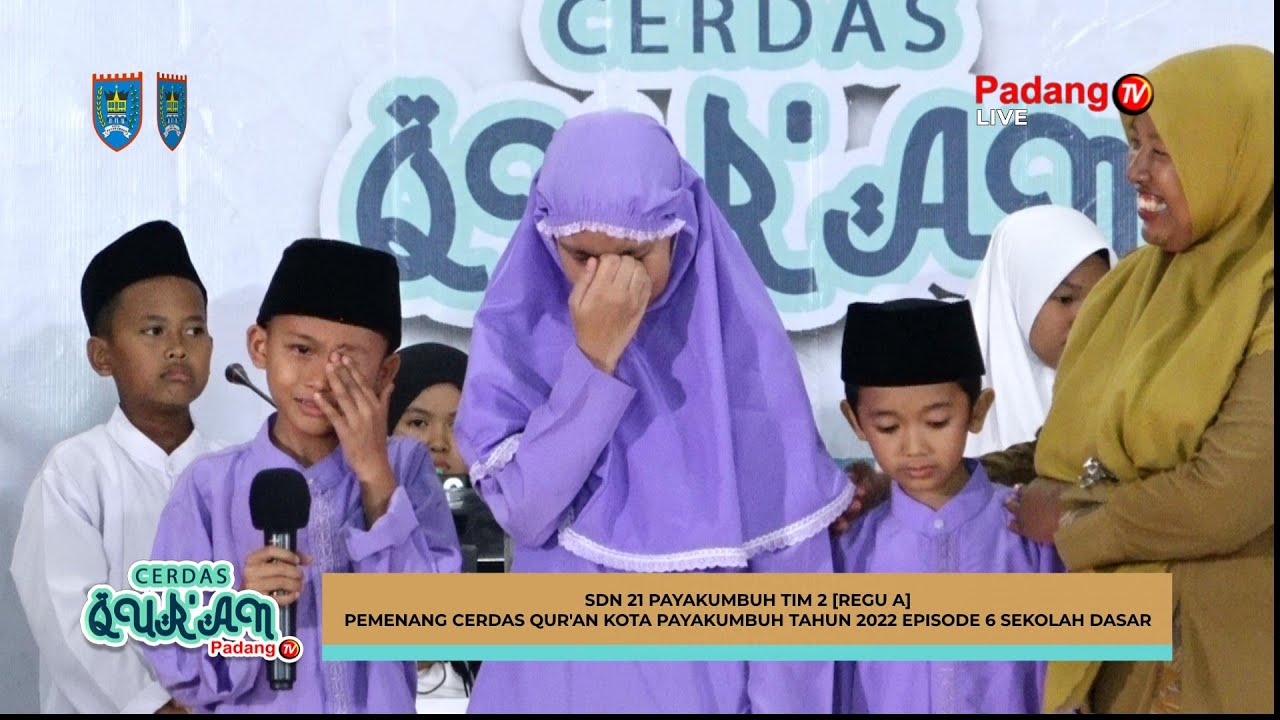 LIVE : Cerdas Qur'an Kota Payakumbuh Tahun 2022 Episode 6 Sekolah Dasar
