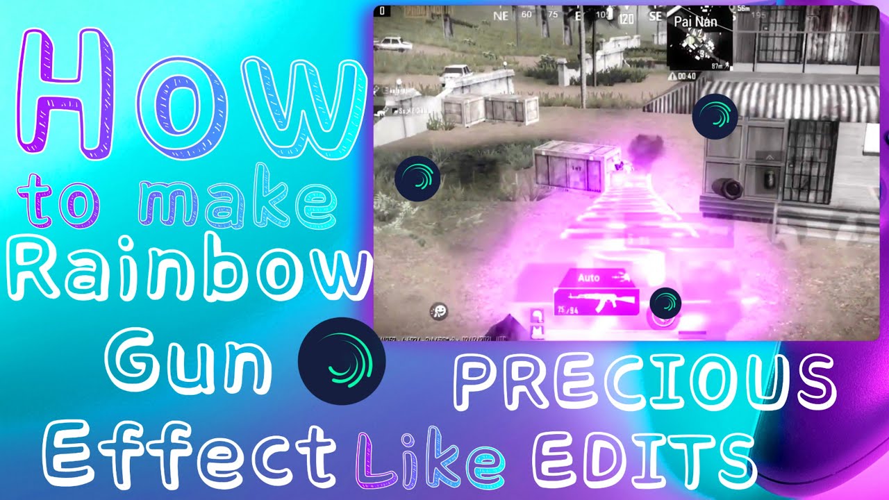 Rainbow Gun Effect like @PreciousEdits | Alight Motion Tutorial | Pubg mobile Montage tutorial.