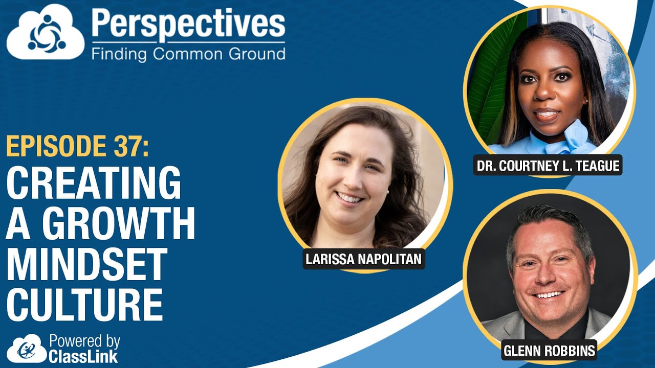 Creating a Growth Mindset Culture | Perspectives Podcast Episode 37