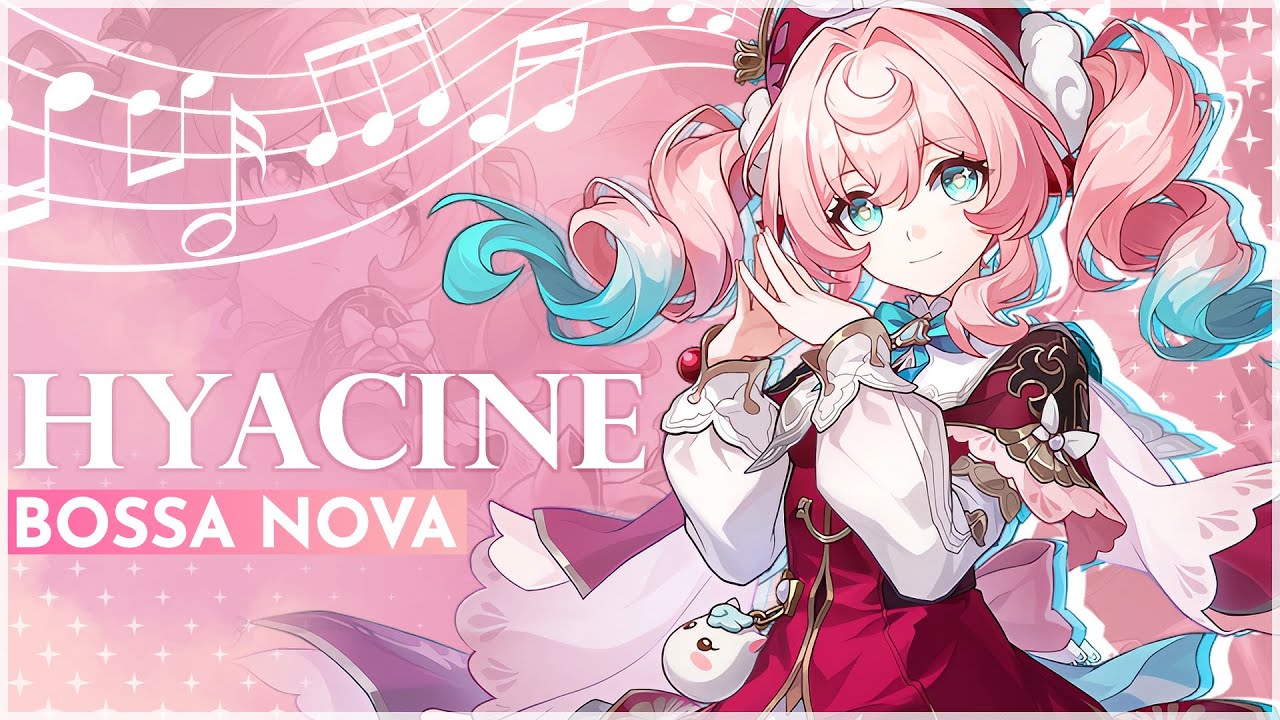 Hyacine's Theme But It's BOSSA NOVA | Honkai: Star Rail