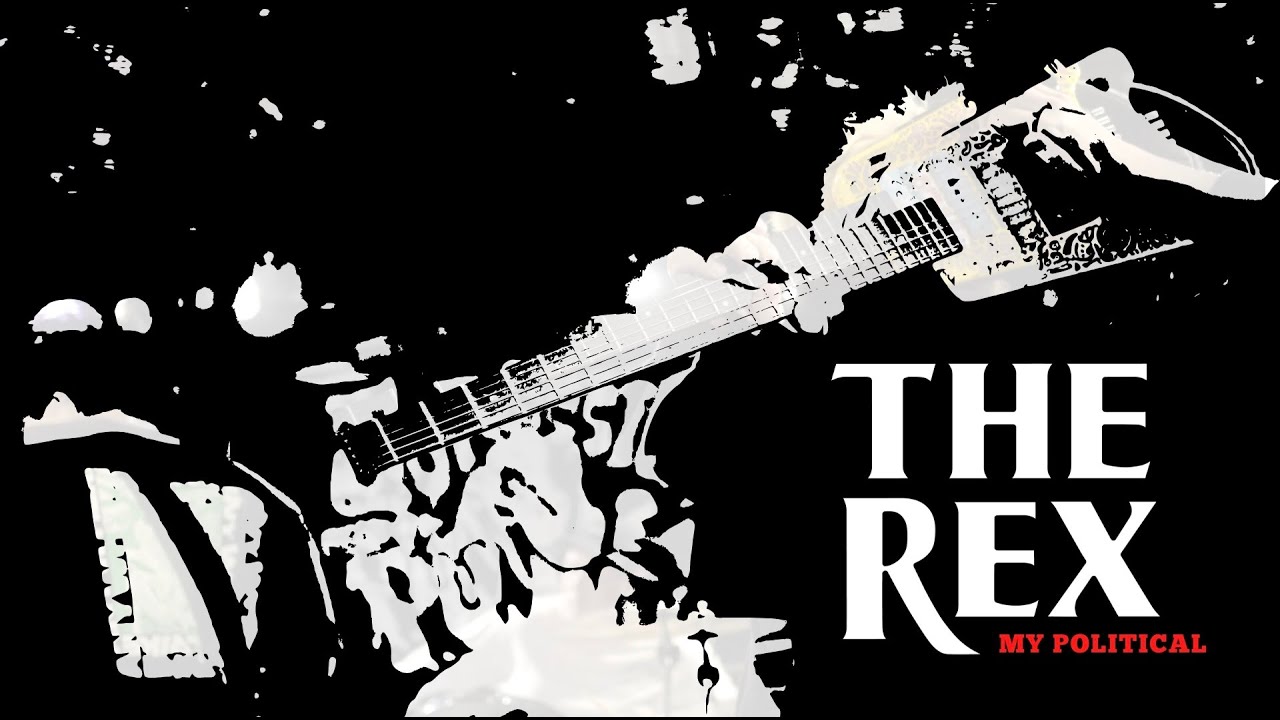 THE REX - My political (Official Music Video)