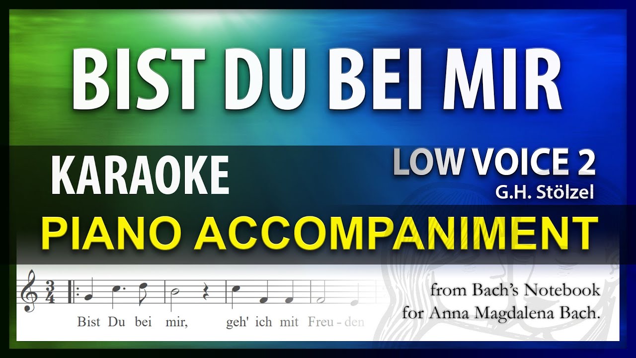 Bist Du Bei Mir Karaoke | Stölzel (Bach) - Low Voice | in C Major