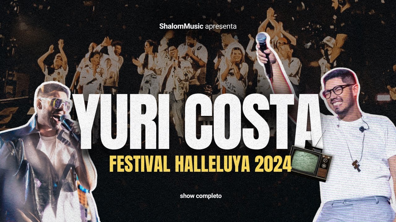 Yuri Costa - Show Completo (Ao Vivo no Festival Halleluya 2024)