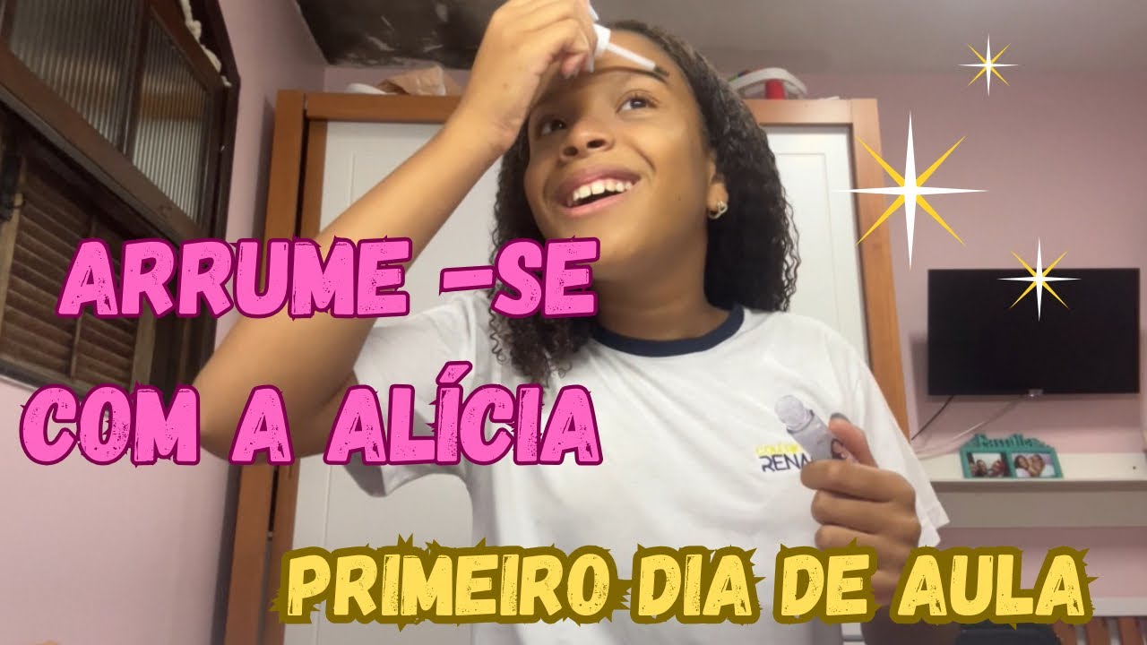 PRIMEIRO DIA DE AULA! ARRUME -SE COM ALÍCIA para o primeiro dia de aula.