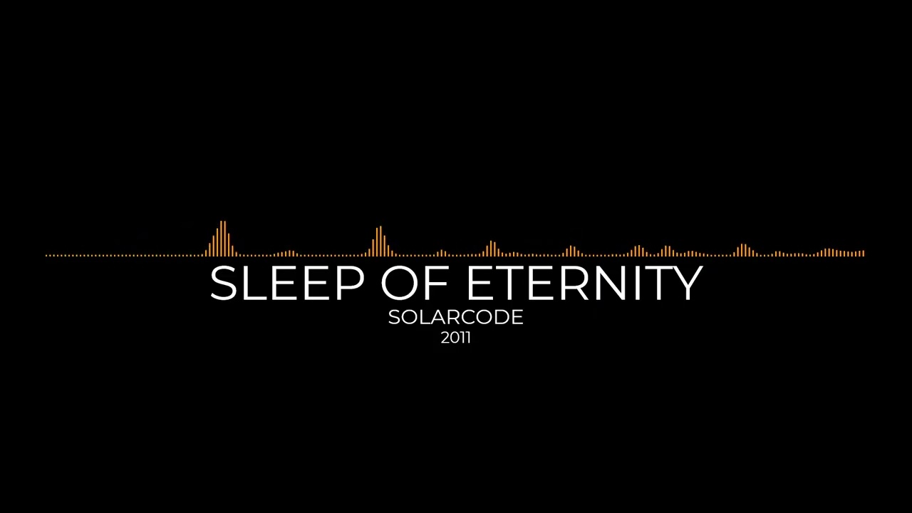 SLEEP OF ETERNITY
