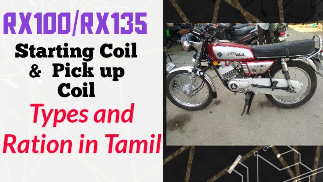 RX100 / RX135 STARTING COIL AND PICK UP COIL TYPES AND RATIO IN TAMIL