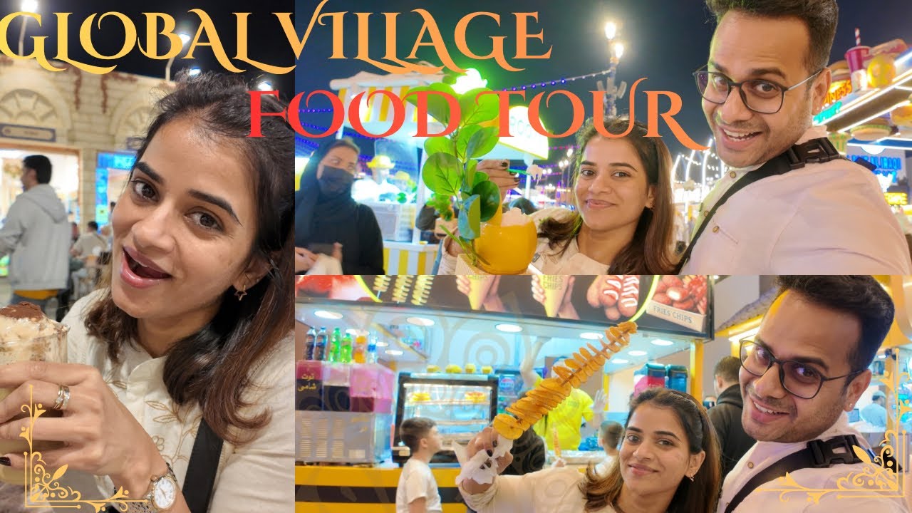 Global Village Eats 🍽️എല്ലാം Yum Yum! 😋  global village FOOD VLOG ourhappyface
