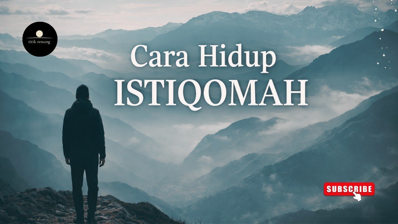 Cara Hidup Istiqomah | Renungan dari Dr. Fahruddin Faiz