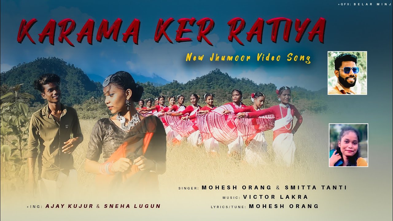 KARAMA KER RATIYA NEW OFFICIAL VIDEO SONG BY MOHESH ORANG