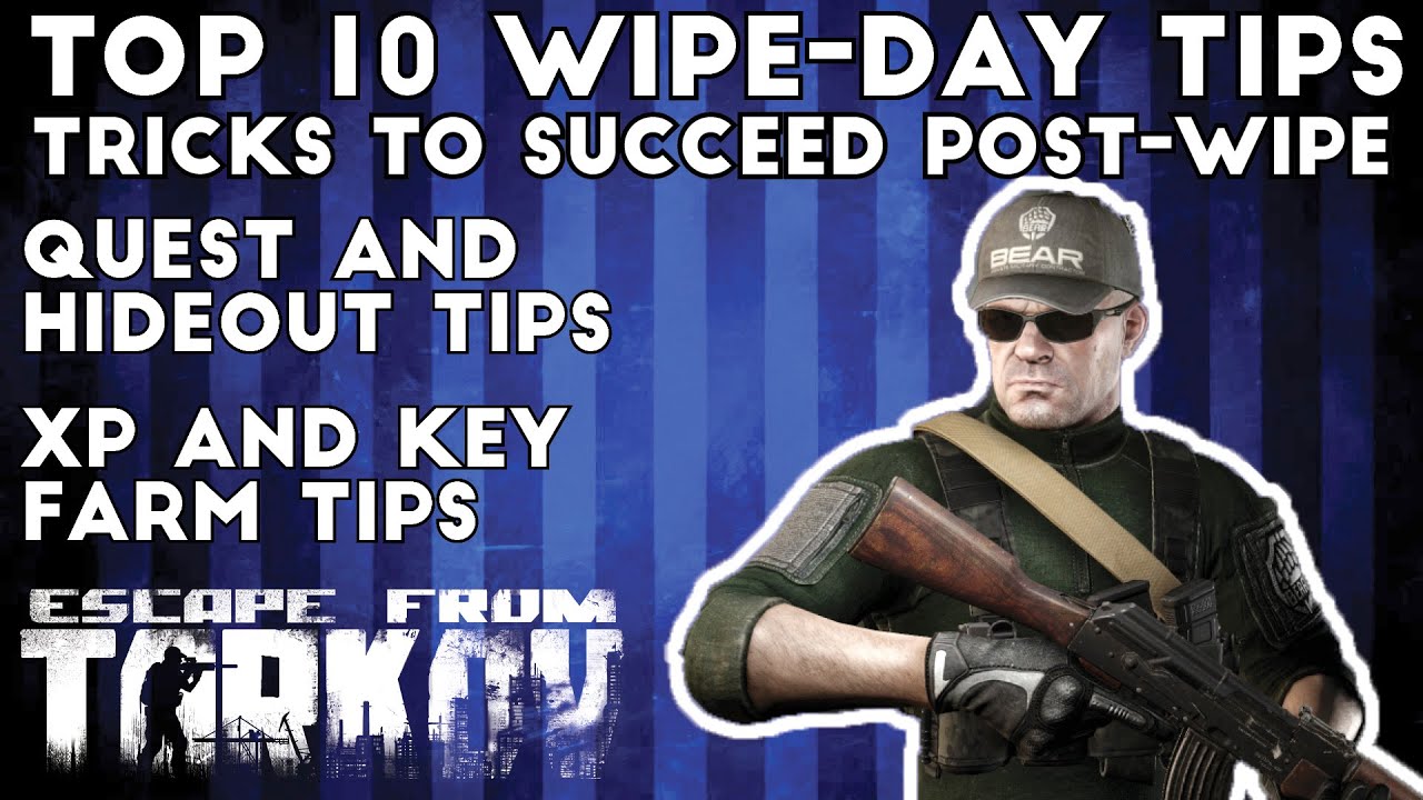 Top 10 Tips for The Wipe - Escape From Tarkov
