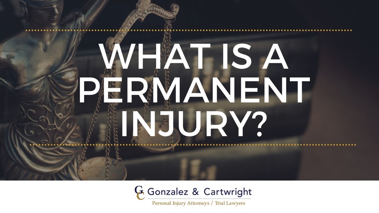 What Is A Permanent Injury in Pompano Beach FL? | Gonzalez & Cartwright, P.A.
