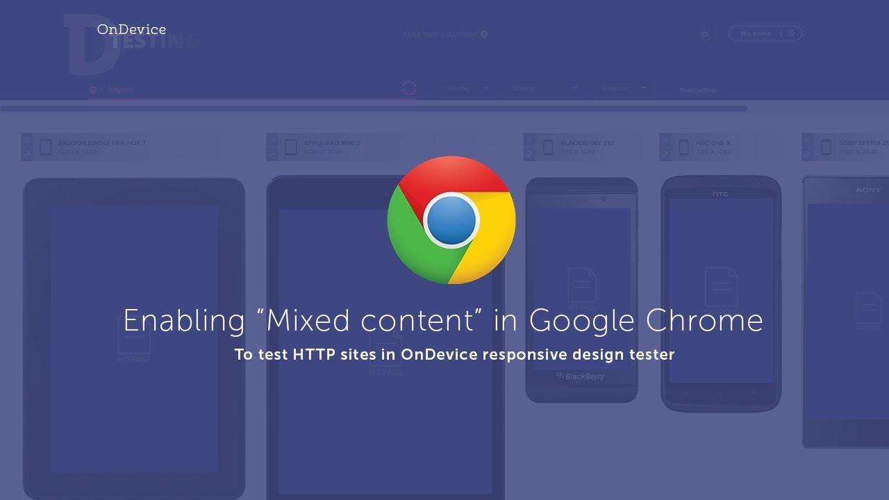 Enable mixed content in Google Chrome for OnDevice responsive design tester