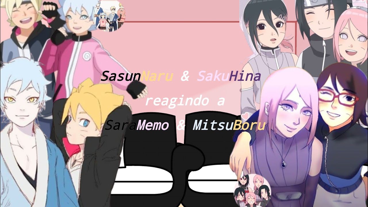 SasunNaru & SakuHina reagindo a SaraMemo & MitsuBoru | Shipps! | 1/1? | __LanYuna GNX