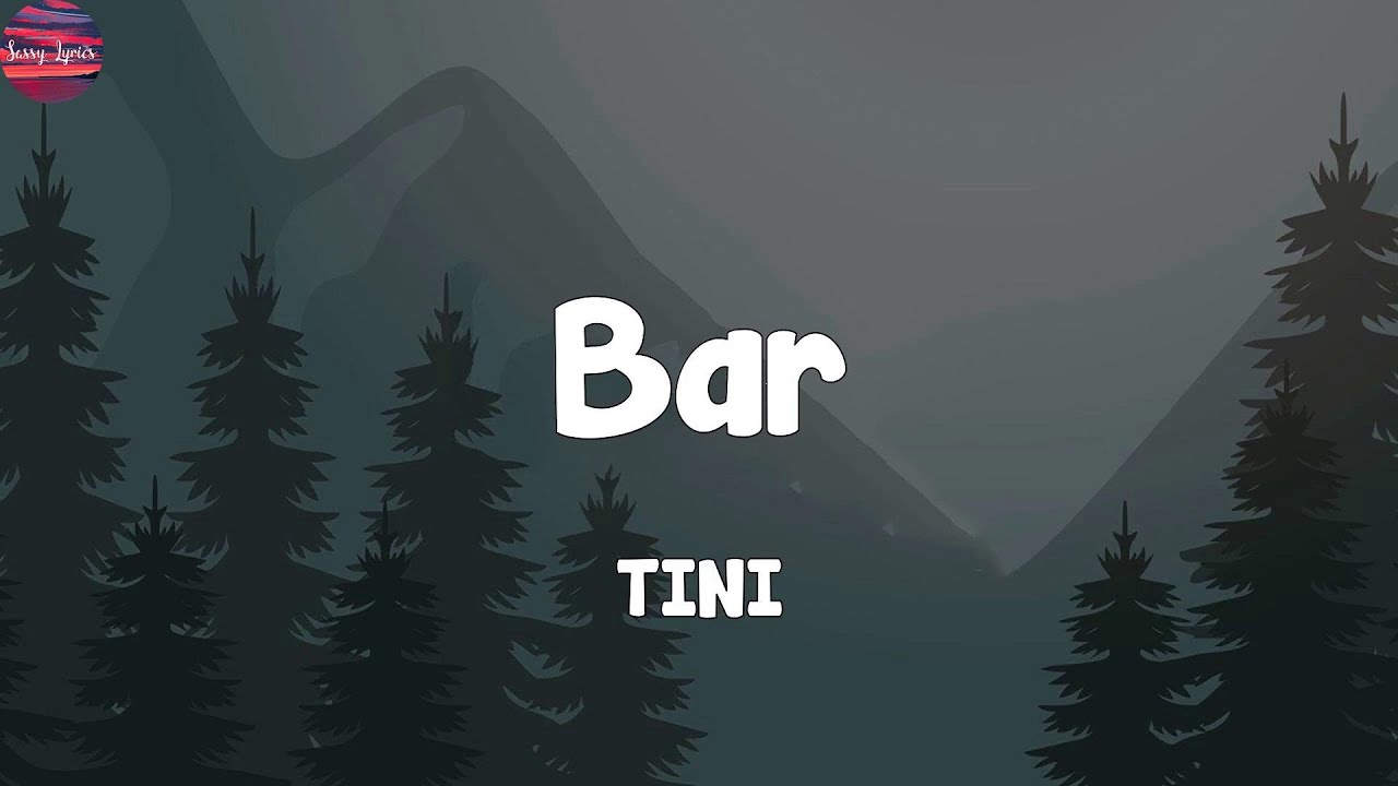 TINI - Bar (Lyrics)