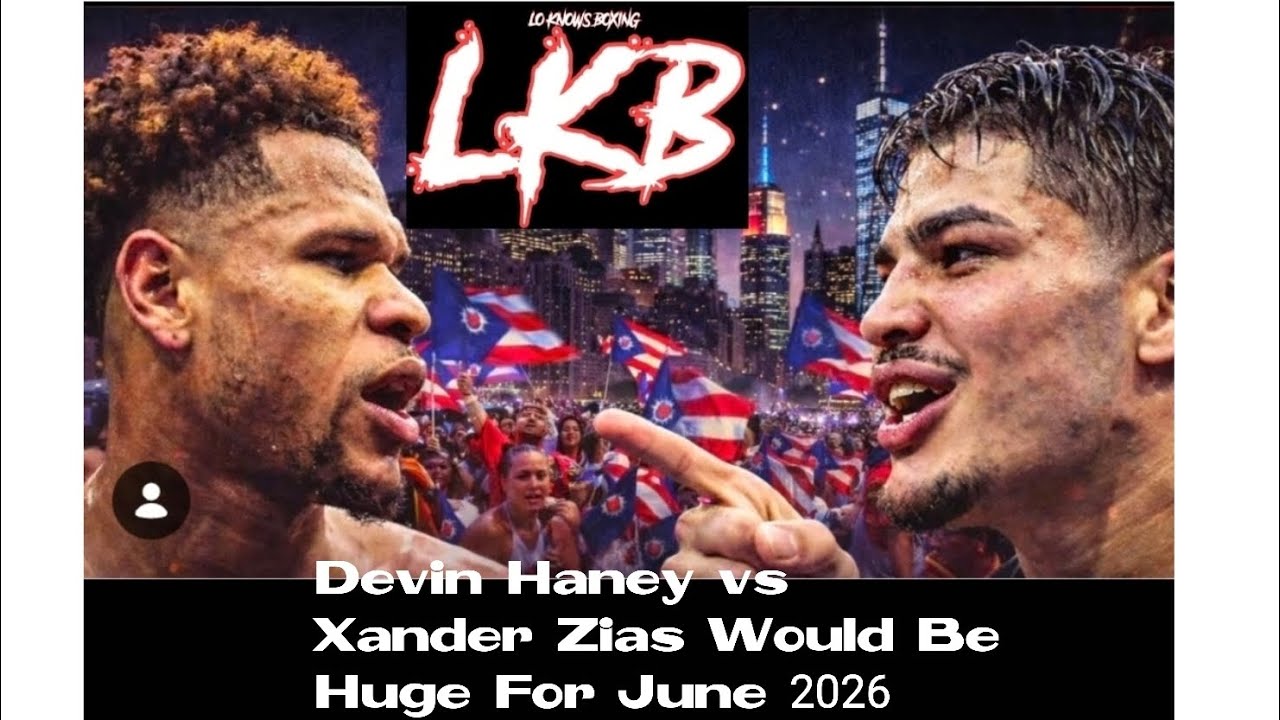 Xander Zias vs Devin Haney In June MSG Would be HUGE!