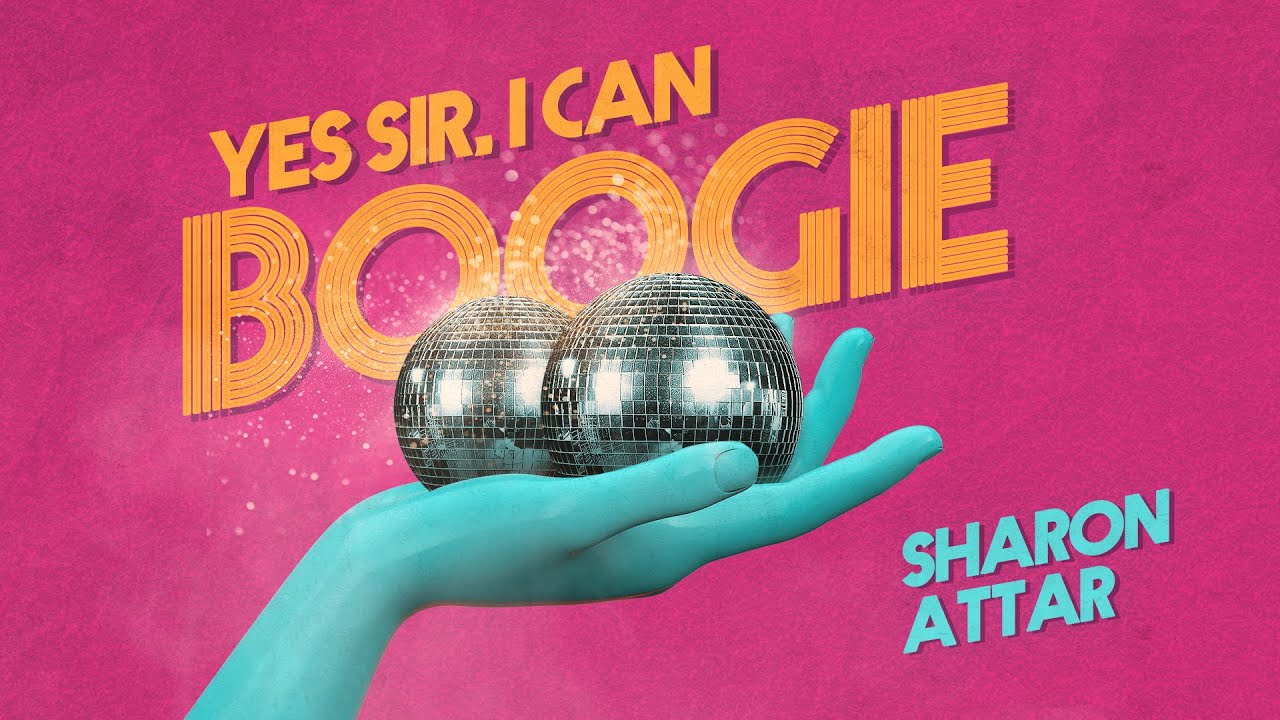 Yes Sir, I Can Boogie - Sharon Attar