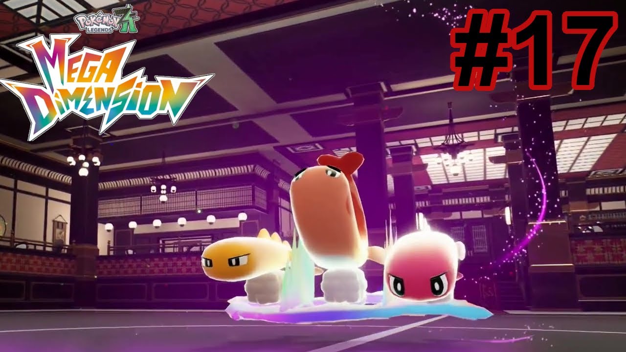 Pokémon Legends Z-A Mega Dimension Let's Play Part 17 The Ultimate Sushi