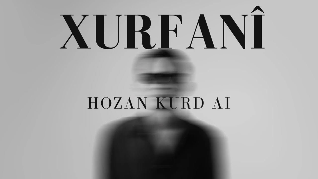 XURFAN&Icirc; | cover: hozan kurd ai