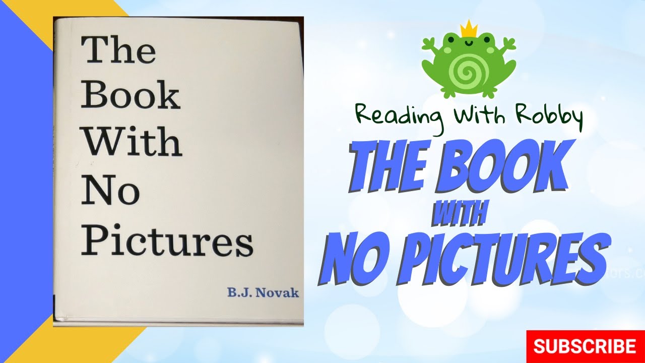 The Book With No Pictures By B.J. Novak | Kids Read Along | Reading with Robby