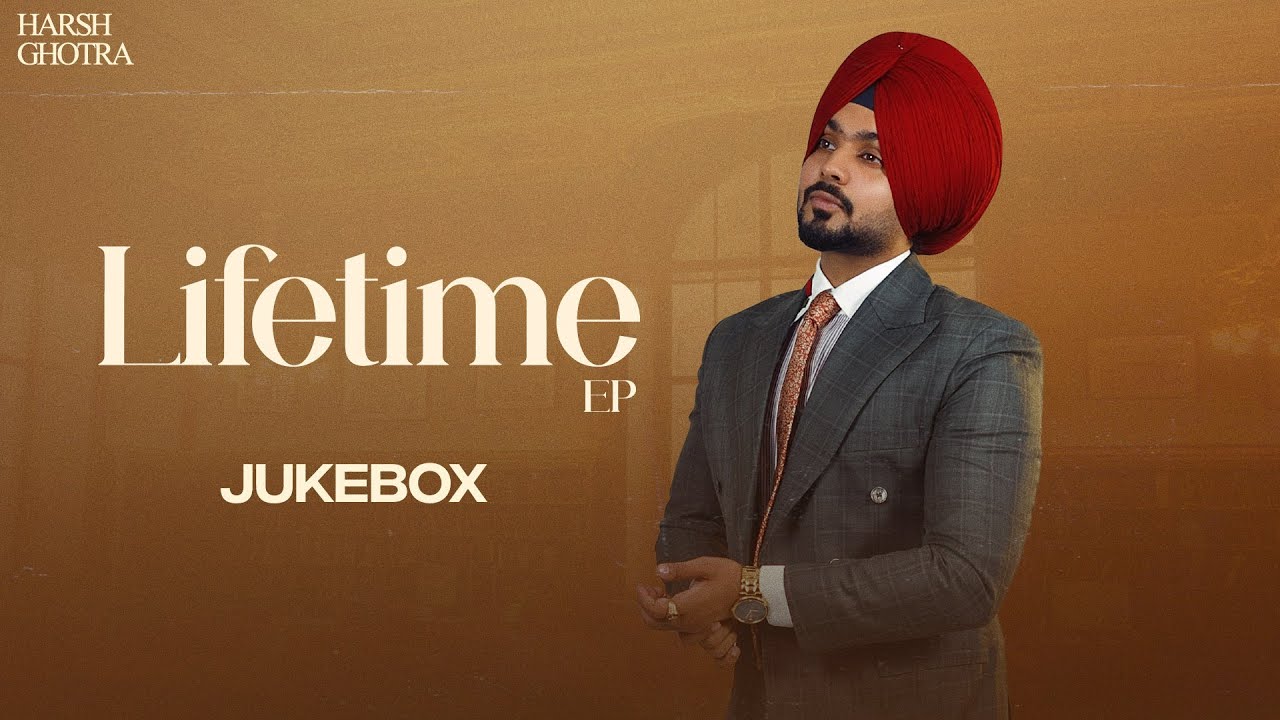 Lifetime EP | Jukebox | Harsh Ghotra | Vicky Dhaliwal | Official Punjabi EP 2026