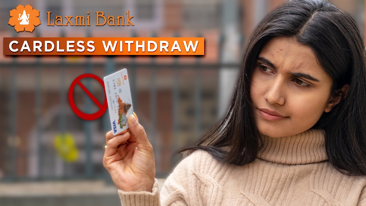 Laxmi Bank Cardless Withdraw: ATM Card बिनै ATM बाट पैसा निकाल्न सकिने!
