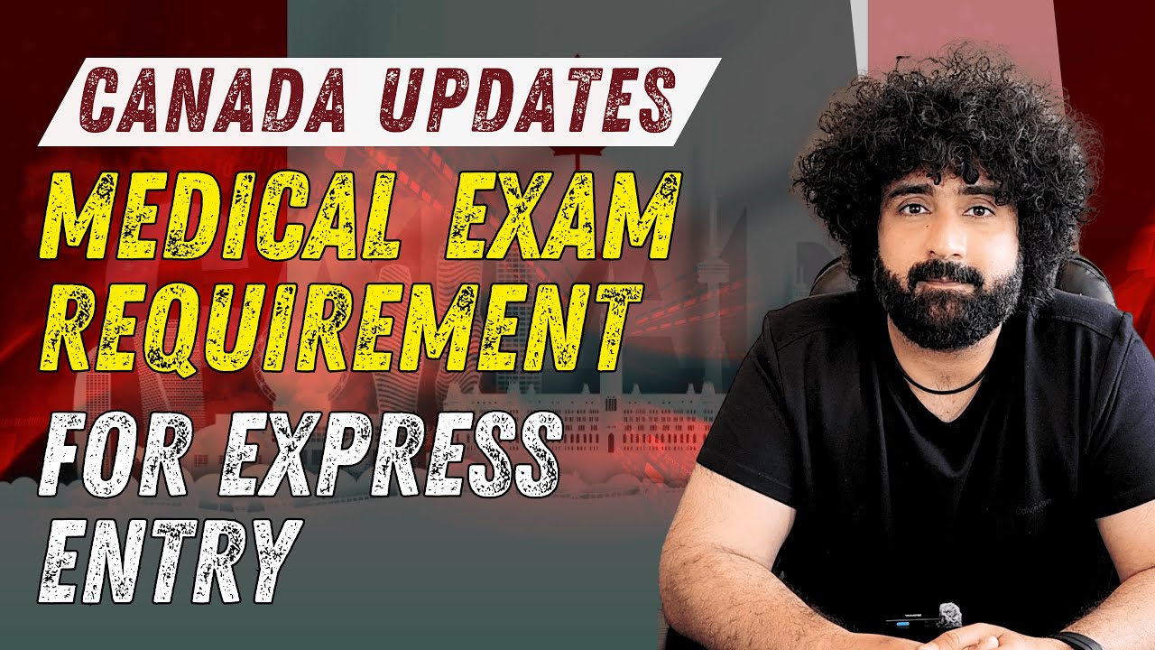 New Medical Exam Requirements for Express Entry Applications | Canada Updates | JK Immigration