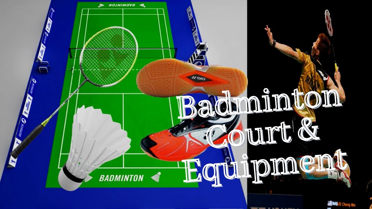 Badminton Court & Equipment