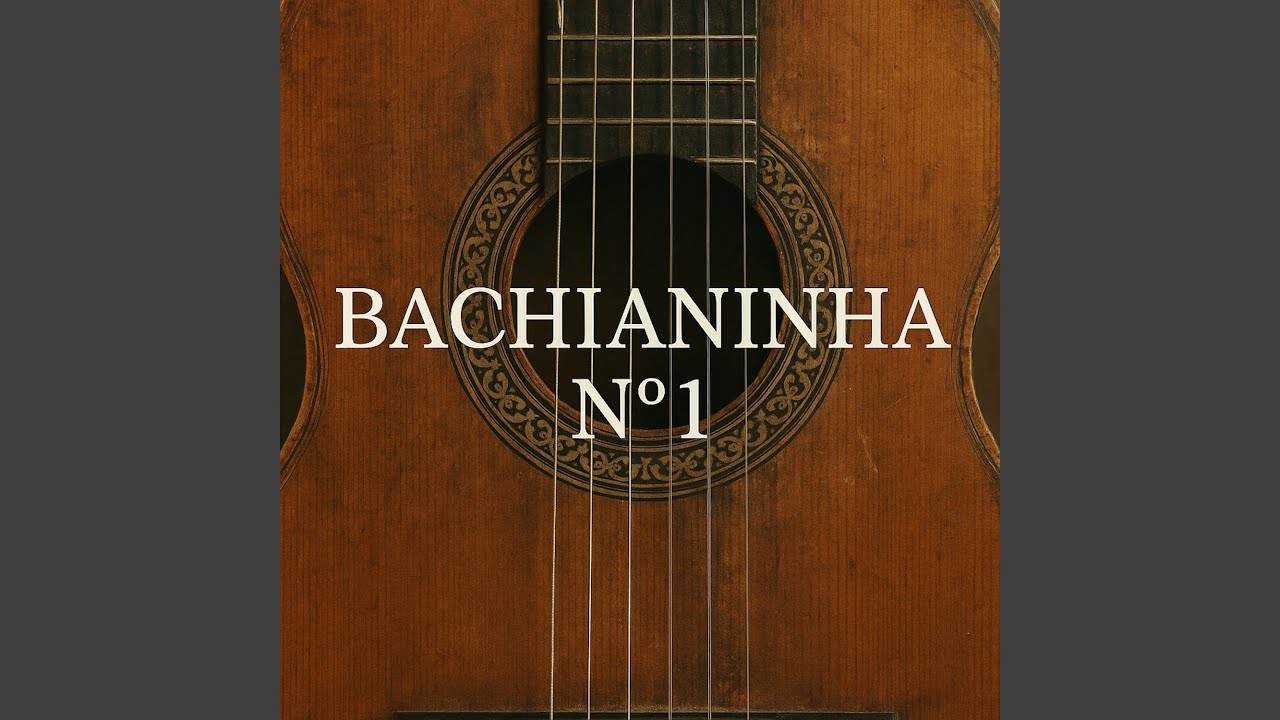 Bachianinha N°1