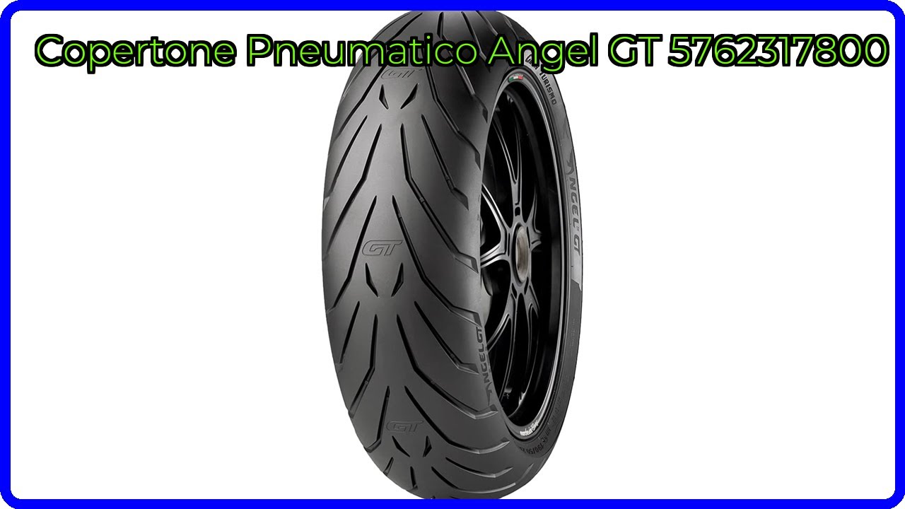 RECENSIONE (2025) : Copertone Pneumatico Angel GT 5762317800. DETTAGLI ESSENZIALI