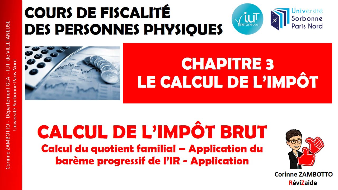 COURS DE FISCALITÉ DES PERSONNES PHYSIQUES - le calcul de l'impôt brut - barème progressif de l'IR