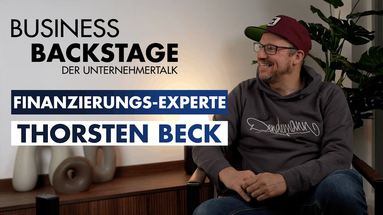 Podcaster & Finanzierungsexperte Thorsten Beck – TEIL 2 (#12)