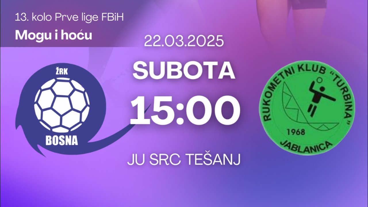 ŽRK BOSNA Tešanj - RK TURBINA Jablanica