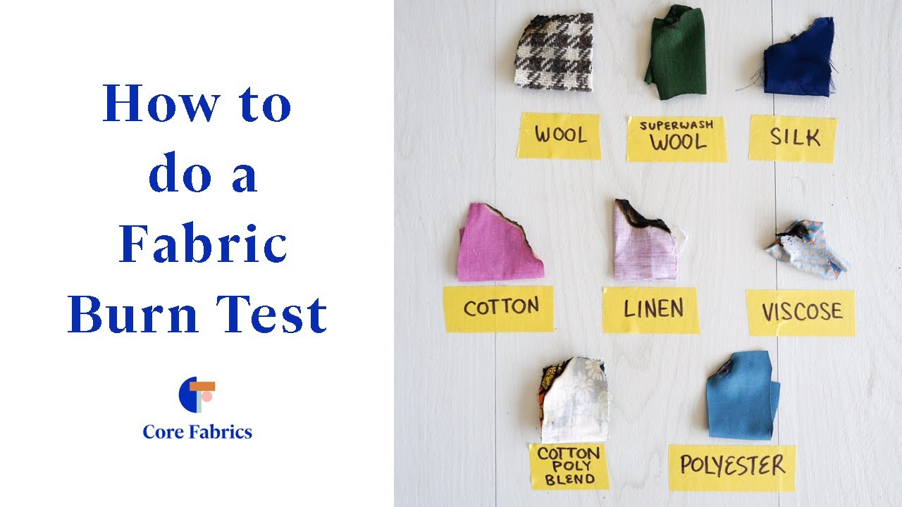 How to do a Fabric Burn Test | Free Downloadable Chart | Core Fabrics
