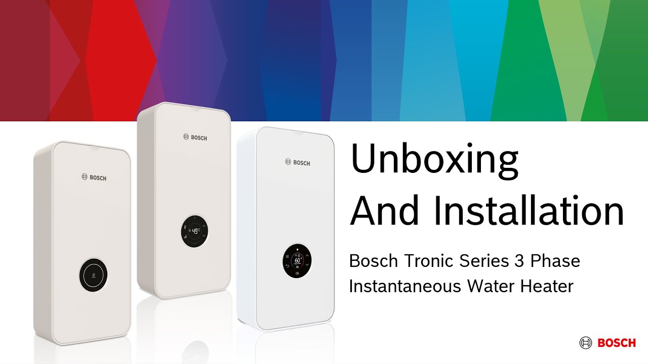 Bosch Tronic 3 Phase Electric Instantaneous Water Heater, Unbox and Installation