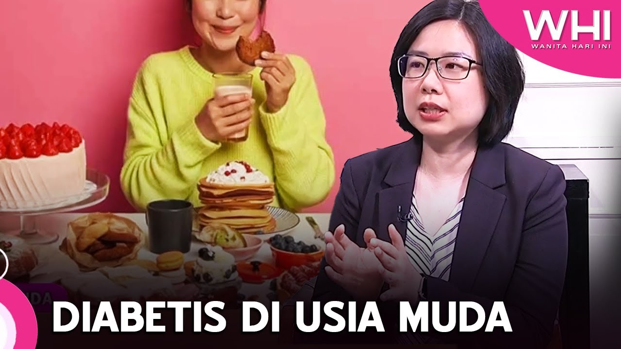 Diabetis Di Usia Muda | WHI (15 Jun 2023)
