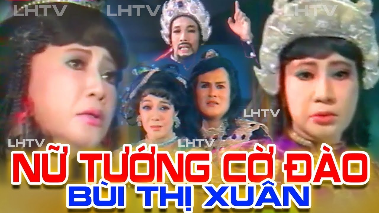 Cải Lương thời hoàng kim: Nữ Tướng Cờ Đào - NSƯT DIỆU HIỀN, TUẤN THANH, HOÀI THANH, ĐỖ QUYÊN
