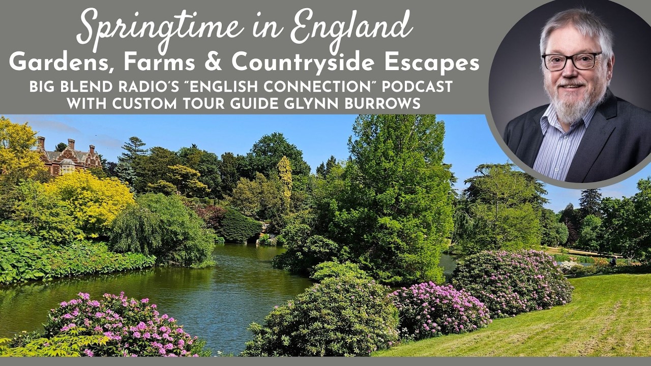 Springtime in England: Gardens, Farms & Countryside Escapes