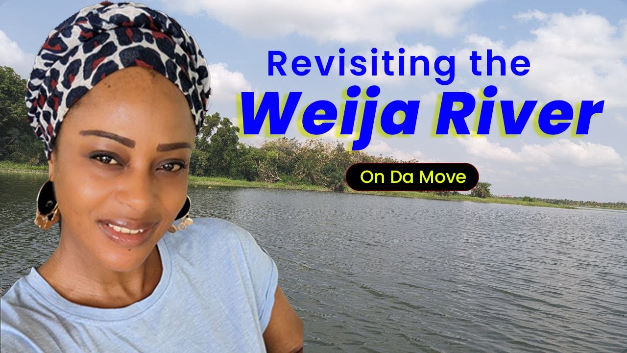 Revisiting the Weija River in Ghana 🇬🇭🇬🇭   Ep. 1