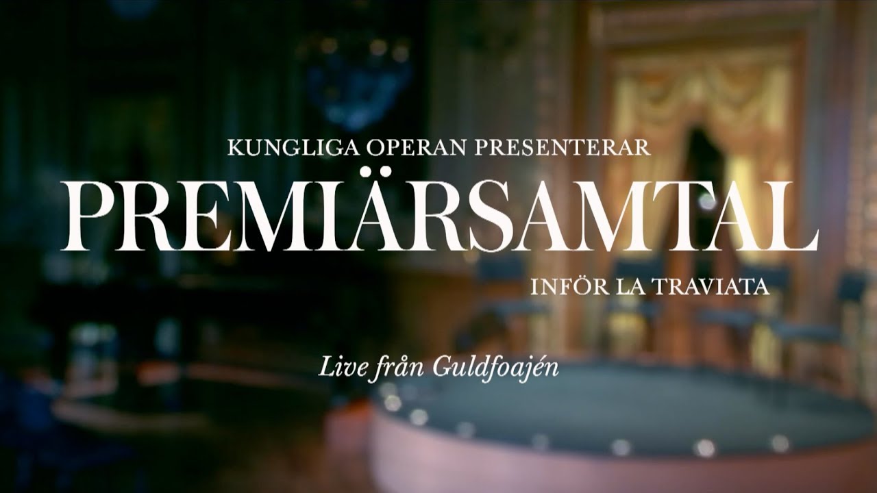 Premiärsamtal La traviata