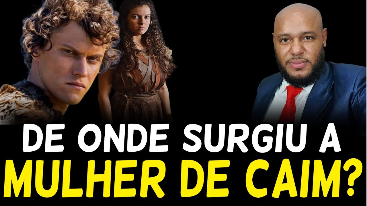 SÓ EXISTIA ADÃO, EVA, CAIM E ABEL DE ONDE SURGIU A ESPOSA DE CAIM? DEIXA EU TE EXPLICAR!!