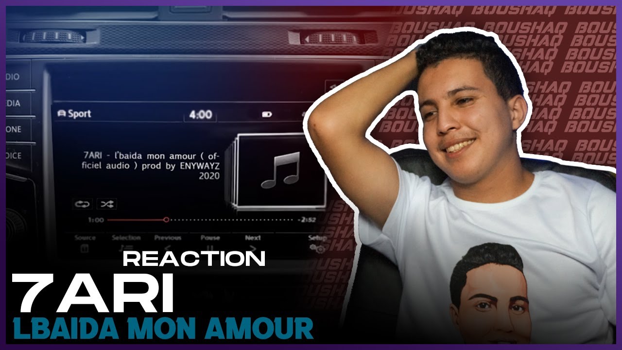 7ARI - l'baida mon amour ( Audio ) (Reaction)