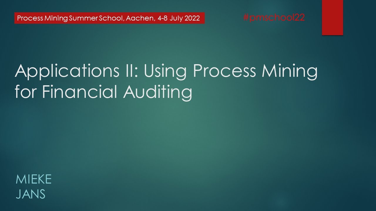 Process Mining Summer School 2022 - Auditing